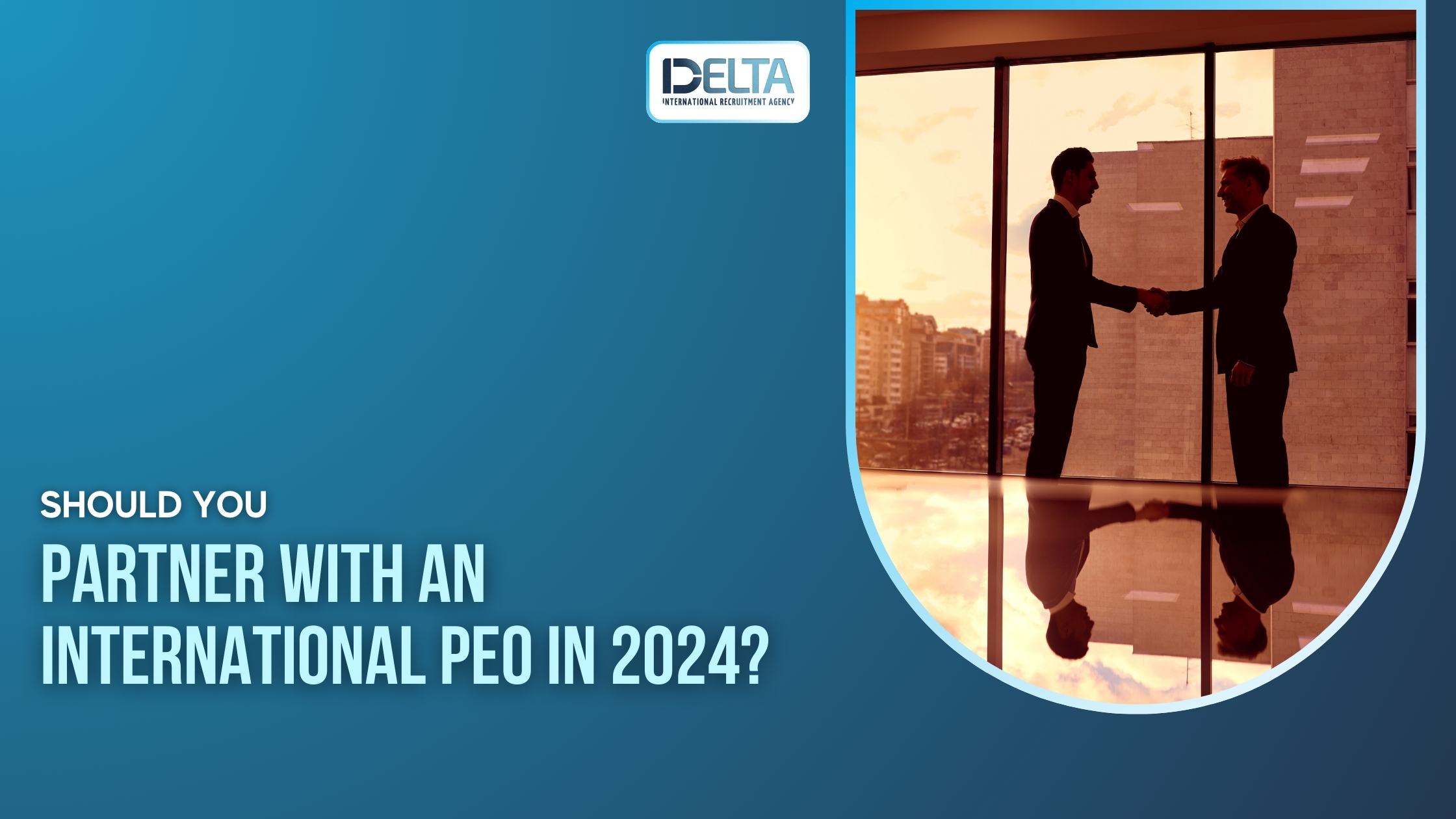 Should You Partner with an International PEO in 2024?